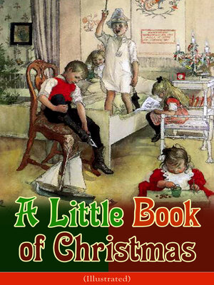 cover image of A Little Book of Christmas (Illustrated)